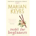 Sushi for Beginners / Marian Keyes